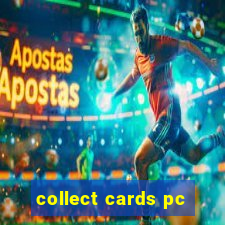 collect cards pc